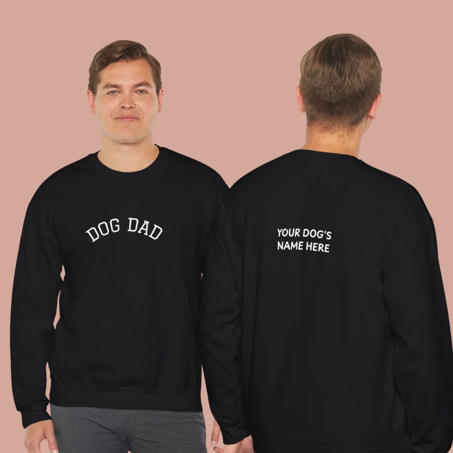 Personalized “Dog Dad” Crewneck Sweatshirt – Custom Pet Name on Back
